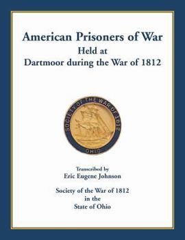 Paperback American Prisoners of War held at Dartmoor during the War of 1812 Book