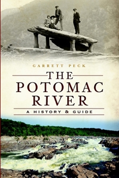 Paperback The Potomac River: A History & Guide Book