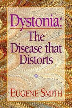 Paperback Dystonia: The Disease That Distorts Book