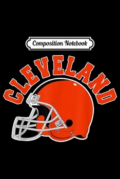 Paperback Composition Notebook: Ohio Cleveland Stripe Football Fans Best Funny Gift Journal/Notebook Blank Lined Ruled 6x9 100 Pages Book