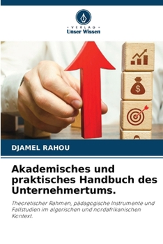 Paperback Akademisches und praktisches Handbuch des Unternehmertums. (German Edition) [German] Book