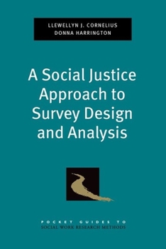 Paperback Social Justice Approach to Survey Design and Analysis Book