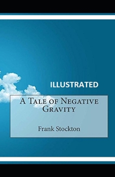 Paperback A Tale of Negative Gravity Illustrated Book