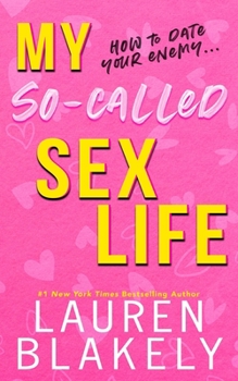 My So-Called Sex Life - Book #1 of the How to Date