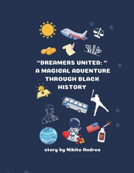 Paperback "Dreamers United: A Magical Adventure through Black History" Book