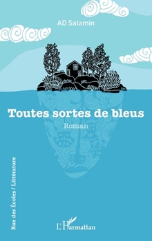 Paperback Toutes sortes de bleus [French] Book