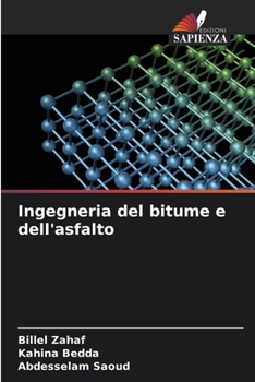 Ingegneria del bitume e dell'asfalto (Italian Edition)