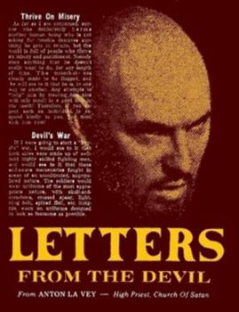 Paperback Letters From the Devil: The Lost Writing of Anton Szandor LaVey Book