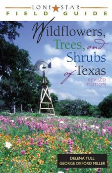 Paperback Lone Star Field Guide to Wildflowers, Trees, and Shrubs of Texas Book
