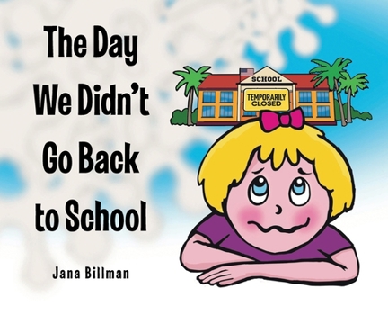 Hardcover The Day We Didn't Go Back to School Book
