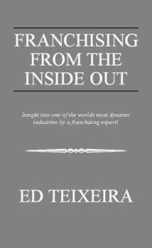 Paperback Franchising From The Inside Out Book