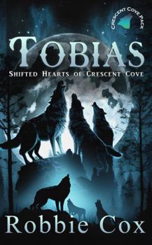 Tobias (Shifted Hearts of Crescent Cove)
