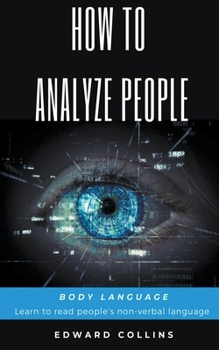 Paperback How To Analyze People. Body Language. Book