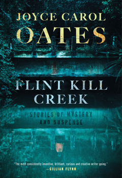 Paperback Flint Kill Creek: Stories of Mystery and Suspense Book