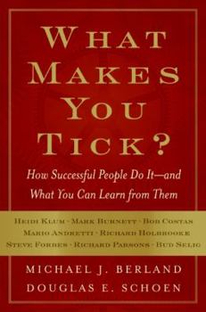 Hardcover What Makes You Tick?: How Successful People Do It--And What You Can Learn from Them Book