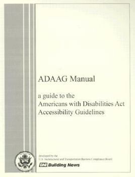 Paperback ADAAG Manual: A Guide to the Americans with Disabilities Act Accessibility Guidelines Book