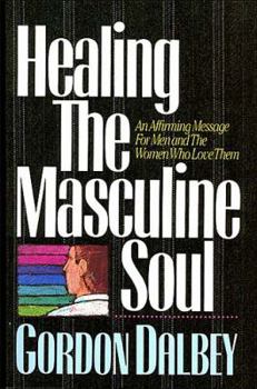 Paperback Healing the Masculine Soul Book