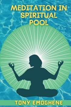 Paperback Meditation In a Spiritual Pool Book