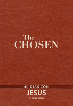 Imitation Leather The Chosen - Libro Uno: 40 Días Con Jesús [Spanish] Book