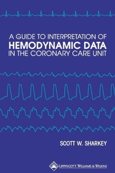 Paperback A Guide to Interpretation of Hemodynamic Data in the Coronary Care Unit Book