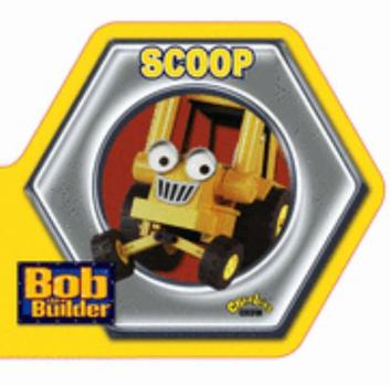 Board book Scoop ( " Bob the Builder " ) Book