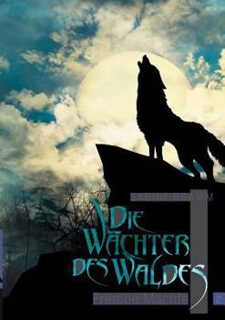 Paperback Die Wächter des Waldes: Fremde Mächte [German] Book