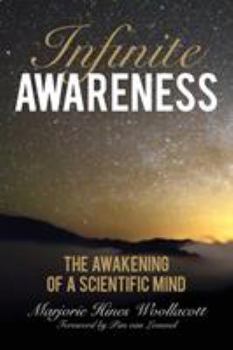 Paperback Infinite Awareness: The Awakening of a Scientific Mind Book