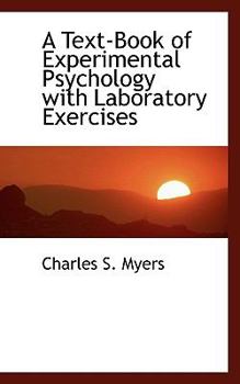 Paperback A Text-Book of Experimental Psychology with Laboratory Exercises Book