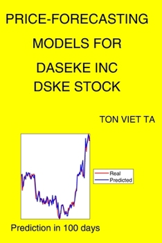Paperback Price-Forecasting Models for Daseke Inc DSKE Stock Book