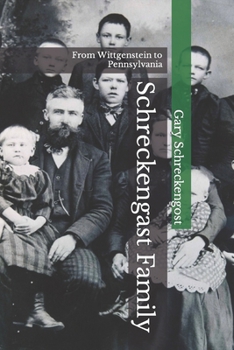Paperback Schreckengast Family: From Wittgenstein to Pennsylvania Book