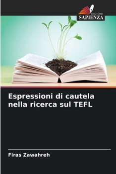 Paperback Espressioni di cautela nella ricerca sul TEFL [Italian] Book
