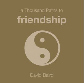 Paperback A Thousand Paths to Friendship Book