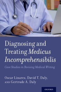 Paperback Diagnosing and Treating Medicus Incomprehensibilis: Case Studies in Revising Medical Writing Book