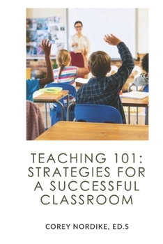 Paperback Teaching 101: Strategies for a Successful Classroom Book