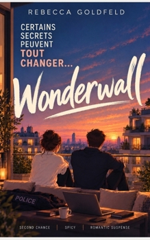 Wonderwall (Roman, Thriller, feel good) (French Edition)