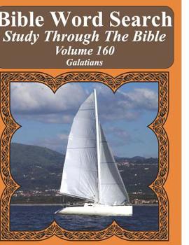 Bible Word Search Study Through the Bible: Volume 160 Galatians