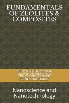 Paperback Fundamentals of Zeolites & Composites: Nanoscience and Nanotechnology Book