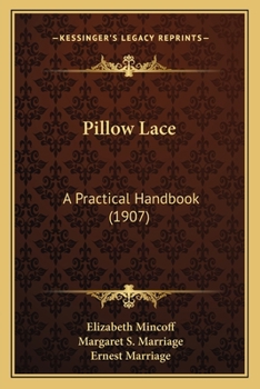 Paperback Pillow Lace: A Practical Handbook (1907) Book