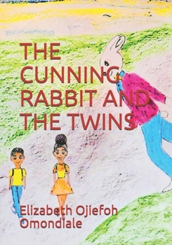 Paperback The Cunning Rabbit and the Twins Book