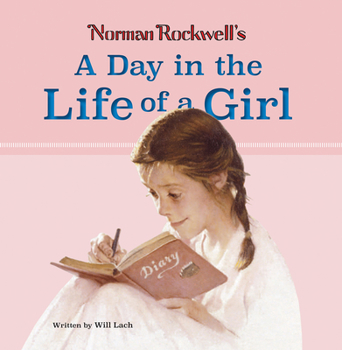 Hardcover Norman Rockwell's a Day in the Life of a Girl Book