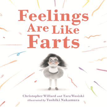 Feelings Are Like Farts