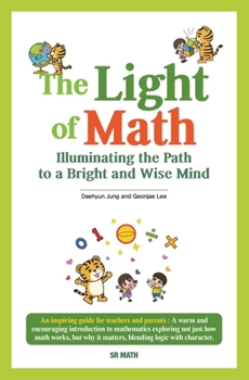 Paperback The Light of Math: Illuminating the Path to a Bright and Wise Mind Book