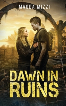 Paperback Dawn In Ruins: An Australian Post Apocalyptic Romance Book