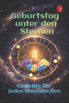 Paperback Geburtstag unter den Sternen: Gedichte für jedes Sternzeichen [German] Book