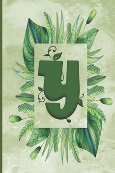 Paperback Y: Green Leaves Monogram Lined Notebook, Initial Letter Journal, Personalized Initial Lined Notebook, Fun & Cute Gift, 6x Book