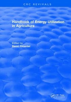 Hardcover Handbook of Energy Utilization In Agriculture Book