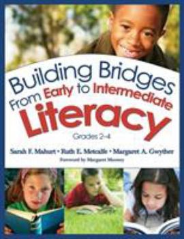 Paperback Building Bridges from Early to Intermediate Literacy, Grades 2-4 Book