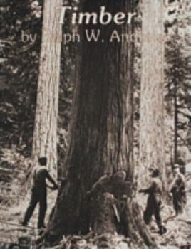 Paperback Timber: Toil and Trouble in the Big Woods Book