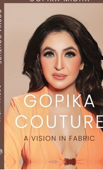 Hardcover Gopika Couture: A Vision in Fabric Book
