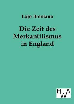 Paperback Die Zeit Des Merkantilismus in England [German] Book